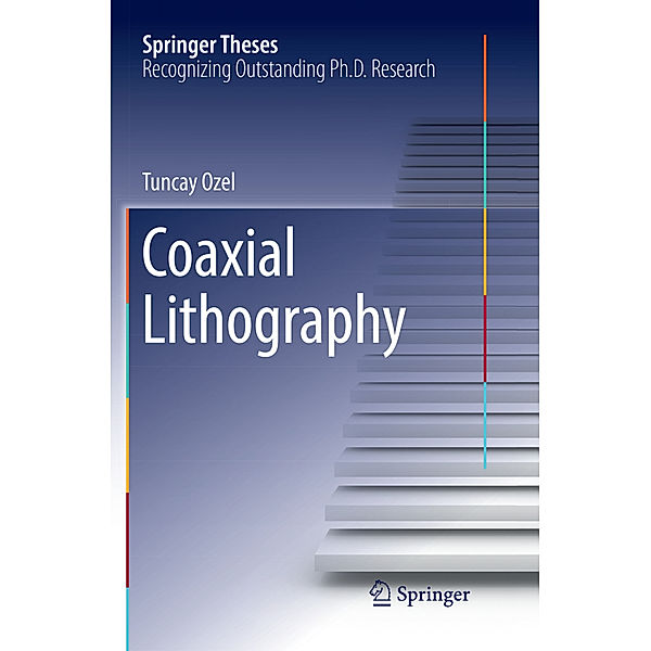 Coaxial Lithography, Tuncay Ozel