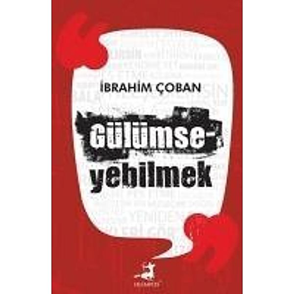 Coban, I: Gülümseyebilmek, Ibrahim Coban