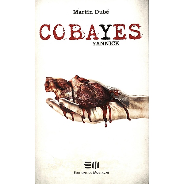 Cobayes - Yannick, Dube Martin Dube