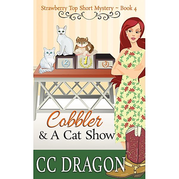 Cobbler & a Cat Show (Strawberry Top Mystery 4) / Strawberry Top Mysteries, Cc Dragon