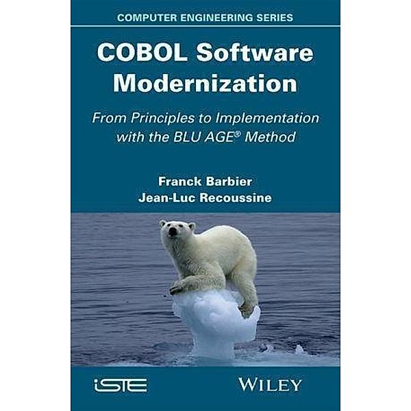 COBOL Software Modernization, Franck Barbier, Jean-Luc Recoussine