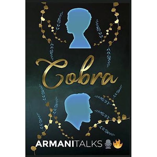 Cobra, Armani Talks