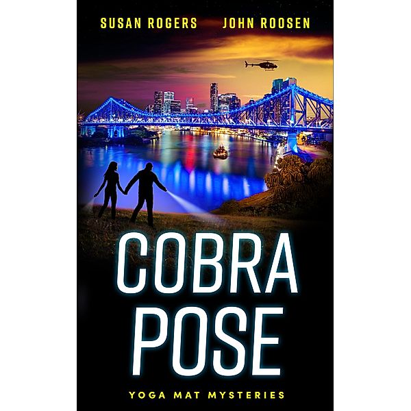 Cobra Pose (Yoga Mat Mysteries, #2) / Yoga Mat Mysteries, Susan Rogers, John Roosen