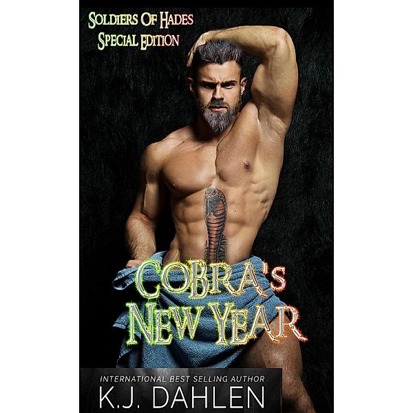 Cobra's New Year (Soldiers Of Hades MC) / Soldiers Of Hades MC, Kj Dahlen