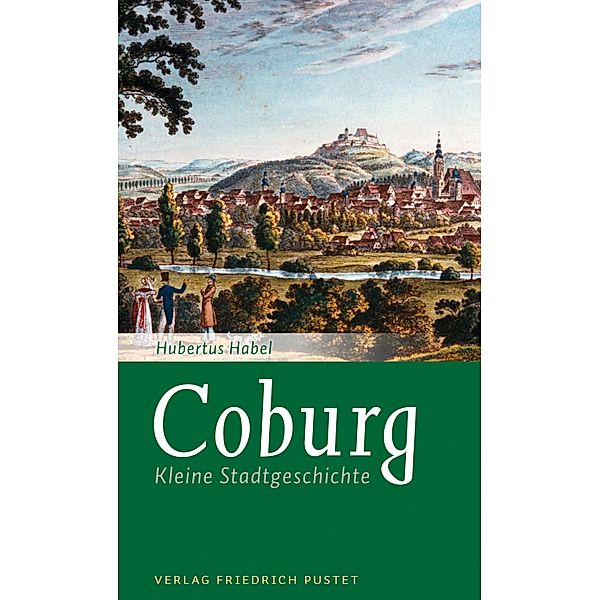 Coburg / Kleine Stadtgeschichten, Hubertus Habel