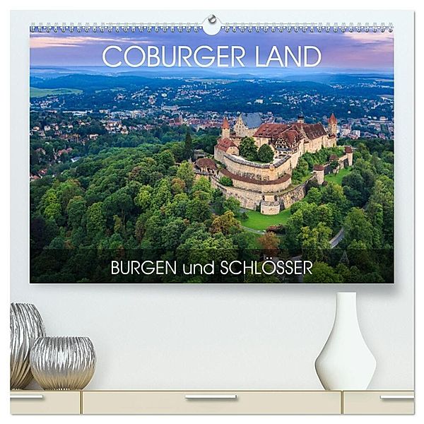 Coburger Land - Burgen und Schlösser (hochwertiger Premium Wandkalender 2024 DIN A2 quer), Kunstdruck in Hochglanz, Val Thoermer