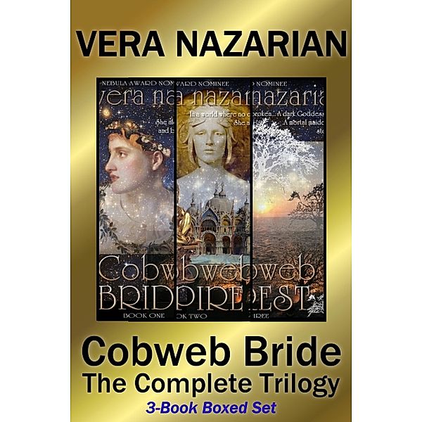 Cobweb Bride: The Complete Trilogy, Vera Nazarian