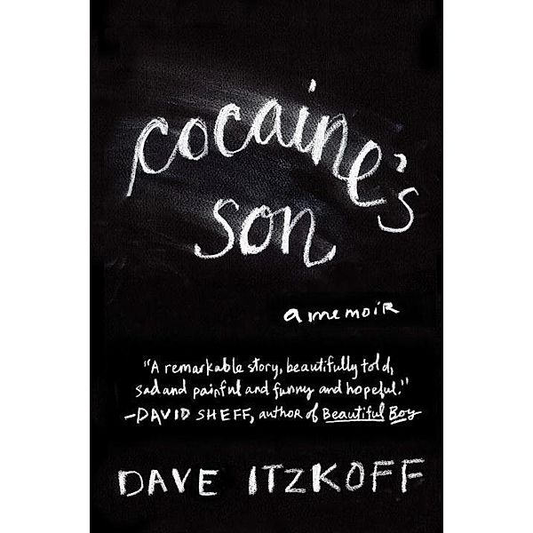 Cocaine's Son, Dave Itzkoff