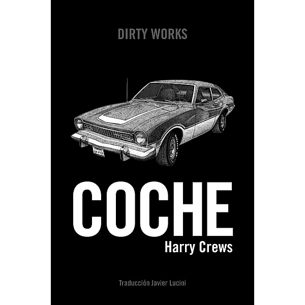 Coche, Harry Crews