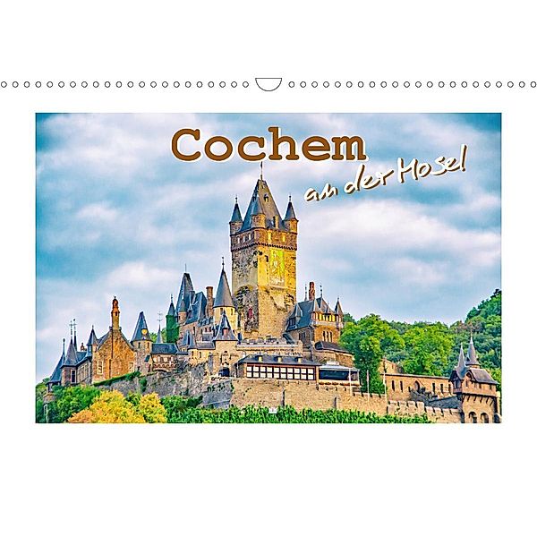 Cochem - an der Mosel (Wandkalender 2020 DIN A3 quer), Nina Schawrze