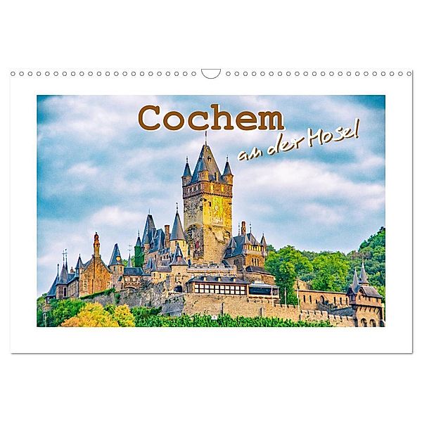 Cochem - an der Mosel (Wandkalender 2024 DIN A3 quer), CALVENDO Monatskalender, Nina Schawrze