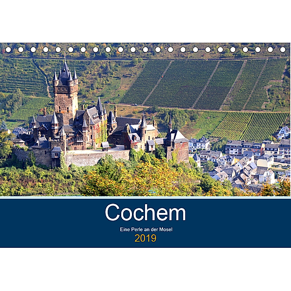 Cochem - Eine Perle an der Mosel (Tischkalender 2019 DIN A5 quer), Arno Klatt