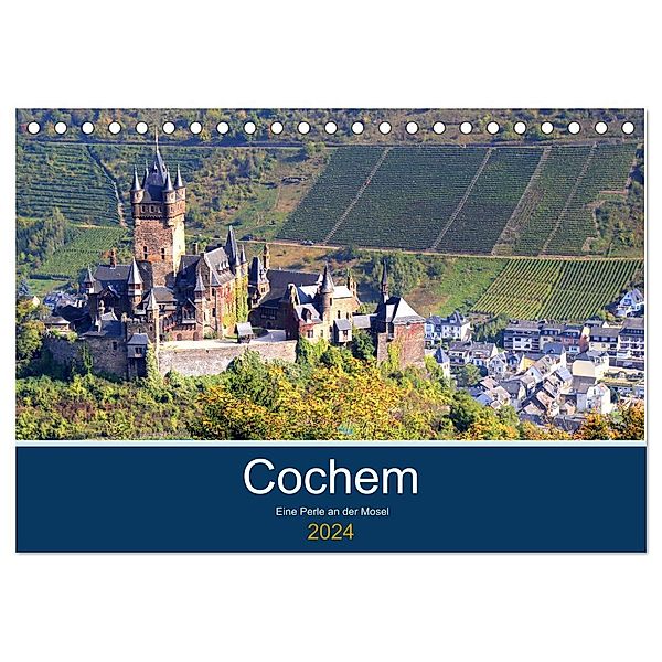 Cochem - Eine Perle an der Mosel (Tischkalender 2024 DIN A5 quer), CALVENDO Monatskalender, Arno Klatt
