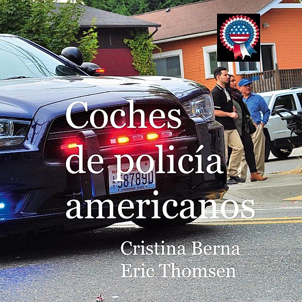 Coches de policía americanos, Cristina Berna, Eric Thomsen