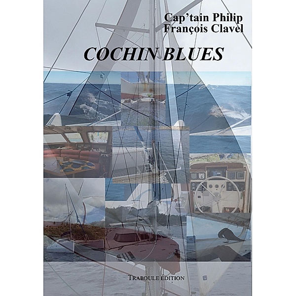 Cochin Blues, François Clavel, Cap'tain Philip