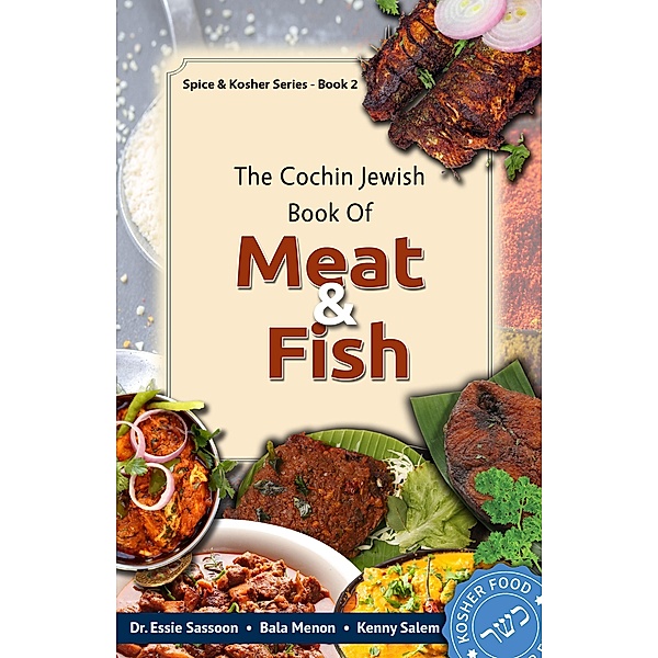Cochin Jewish Book of Meat and Fish / Tamarind Tree Books Inc., Dr Essie Sassoon