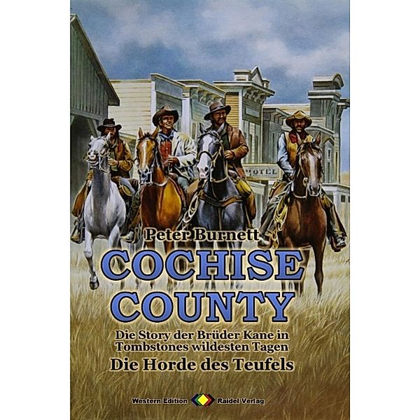 COCHISE COUNTY, Bd. 06: Die Horde des Teufels, Peter Burnett