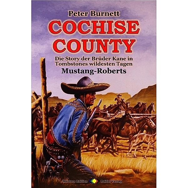COCHISE COUNTY Western 14: Mustang-Roberts, Peter Burnett