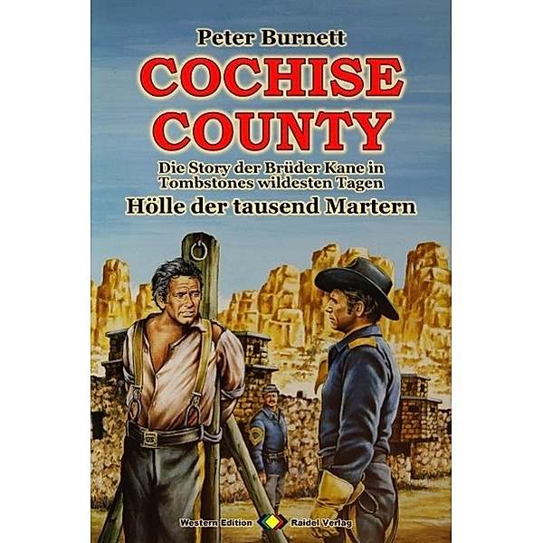 COCHISE COUNTY Western 21: Hölle der tausend Martern, Peter Burnett