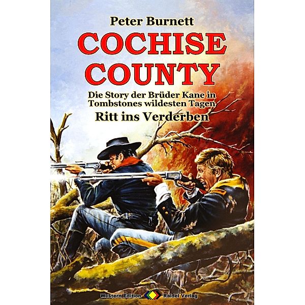 COCHISE COUNTY Western 22: Ritt ins Verderben, Peter Burnett
