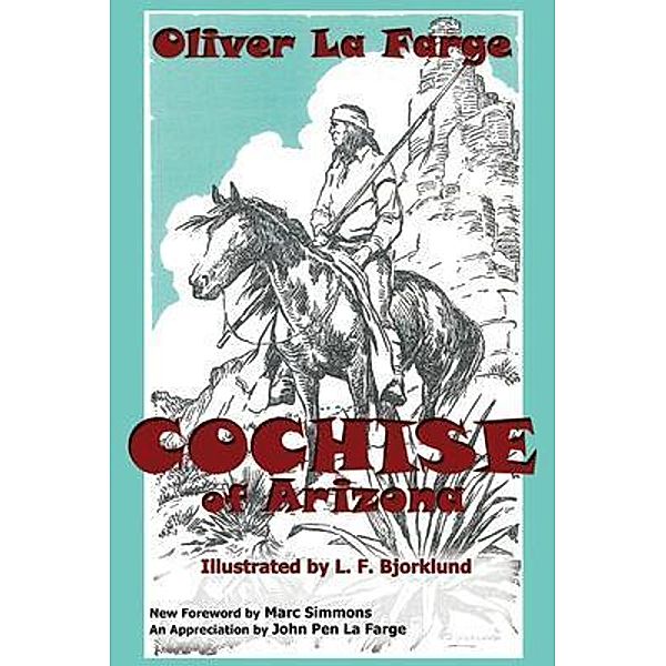 Cochise of Arizona, OLIVER LA FARGE