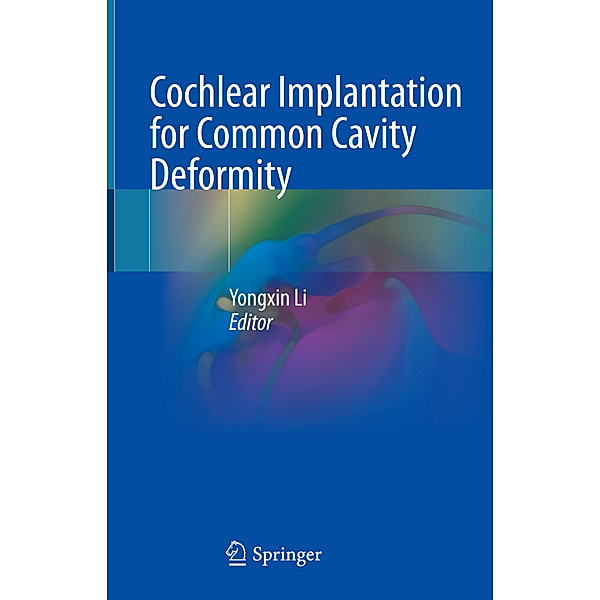 Cochlear Implantation for Common Cavity Deformity