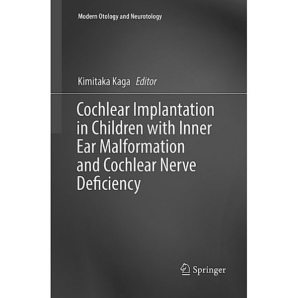 Cochlear Implantation in Children with Inner Ear Malformation and Cochlear Nerve Deficiency