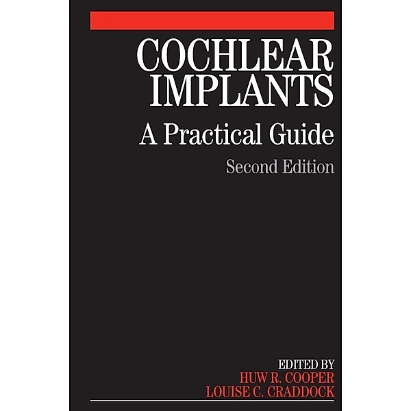 Cochlear Implants, Huw Cooper, Louise Craddock