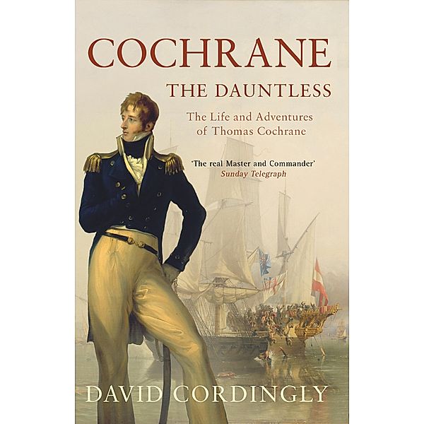 Cochrane the Dauntless, David Cordingly