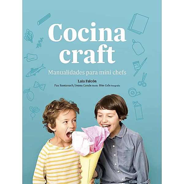 Cocina craft / GGDIY Kids, Laia Falcón