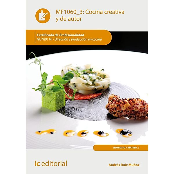 Cocina creativa y de autor. HOTR0110, Andrés Ruíz Muñoz