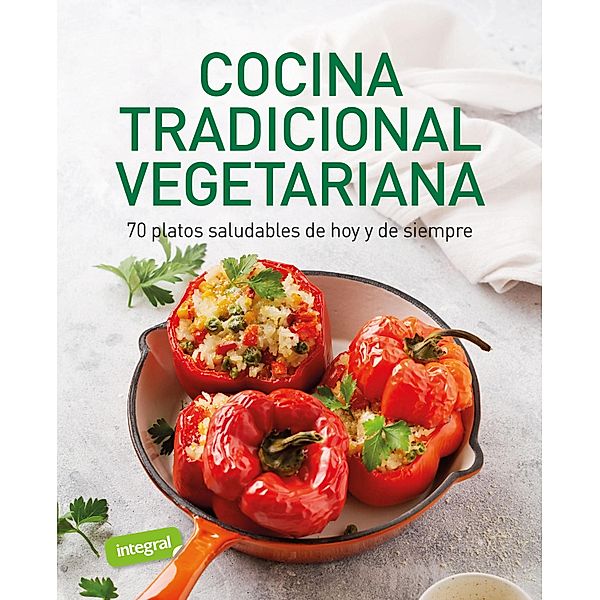 Cocina tradicional vegetariana, Varios Autores