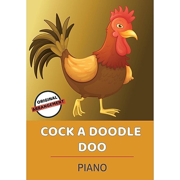 Cock A Doodle Doo, Traditional