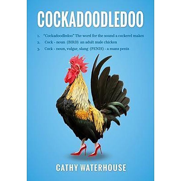 Cockadoodledoo, Cathy Waterhouse