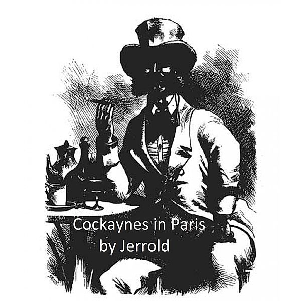 Cockaynes in Paris, Blanchard Jerrold