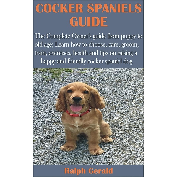 Cocker Spaniels Guide, Ralph Gerald