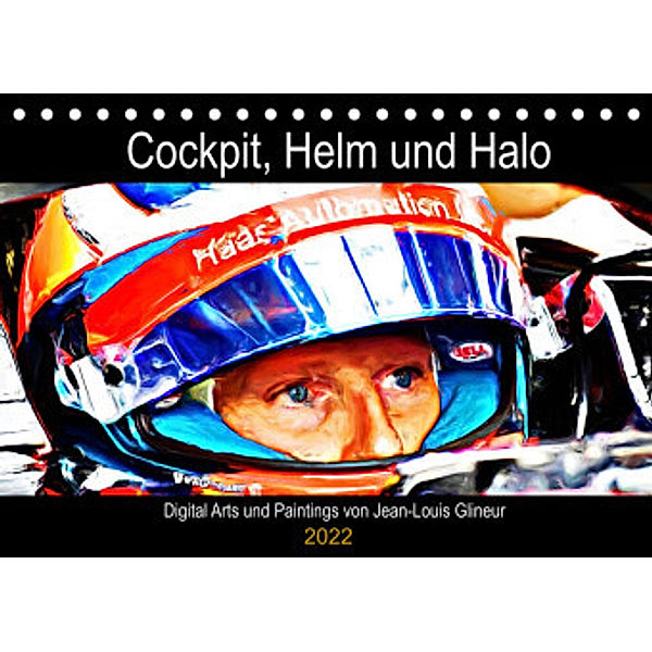 Cockpit, Helm und Halo (Tischkalender 2022 DIN A5 quer), Jean-Louis Glineur