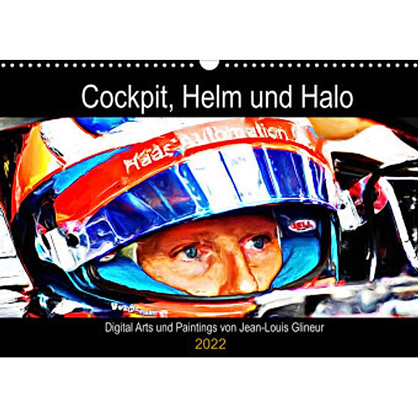 Cockpit, Helm und Halo (Wandkalender 2022 DIN A3 quer), Jean-Louis Glineur