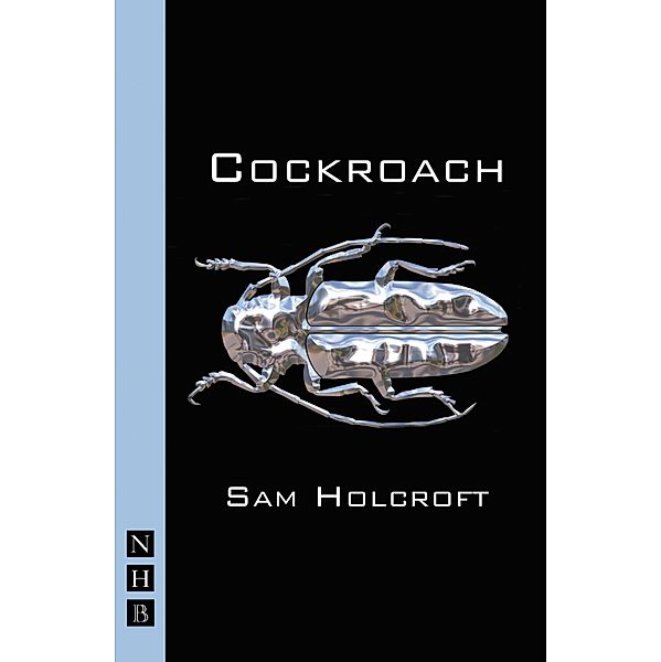 Cockroach (NHB Modern Plays), Sam Holcroft