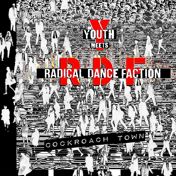 Cockroach Town (Red Vinyl), Youth, Radical Dance Faction