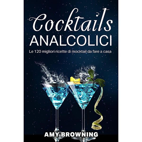 Cocktail  analcolici, Amy Browning