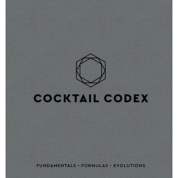 Cocktail Codex, Alex Day, Nick Fauchald, David Kaplan