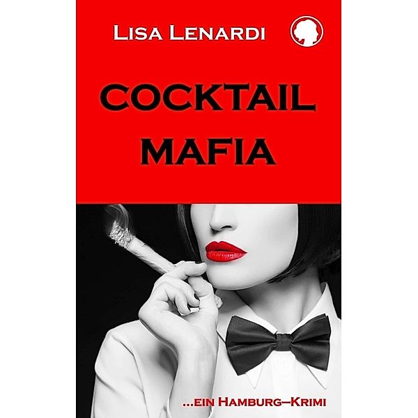 Cocktail - Mafia, Lisa Lenardi