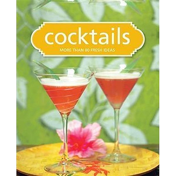 Cocktails, Murdoch Books Test Kitchen