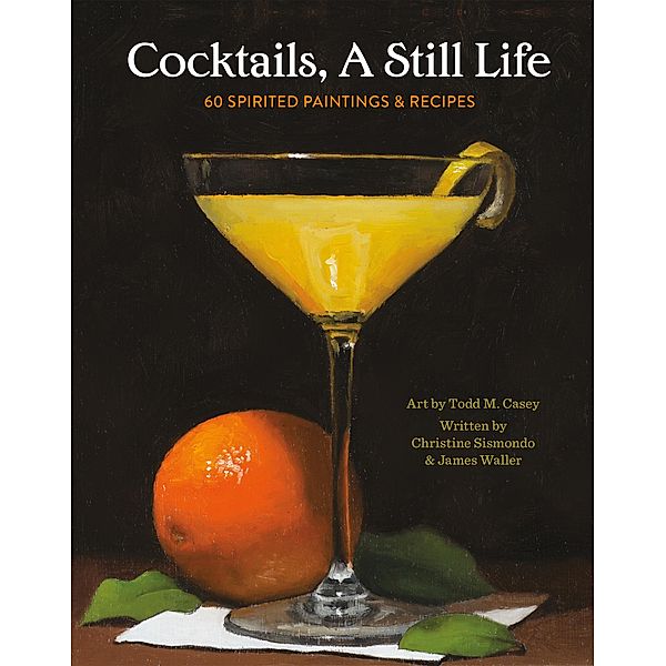 Cocktails, A Still Life, Christine Sismondo, James Waller