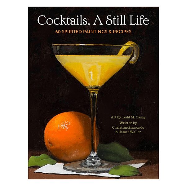 Cocktails, A Still Life, Christine Sismondo, James Waller
