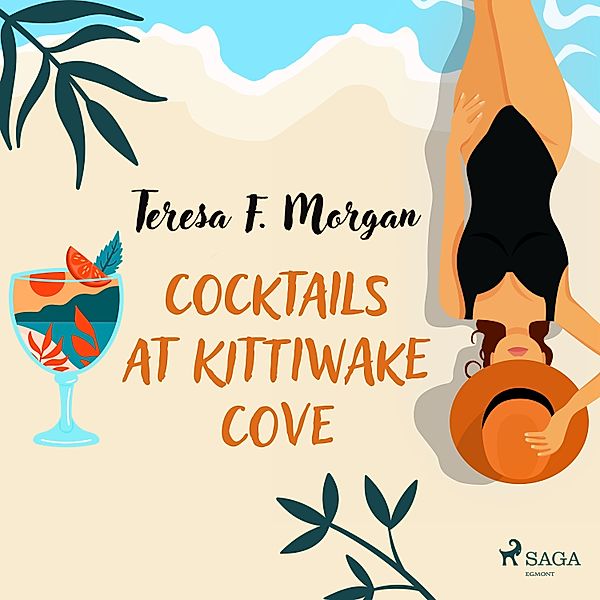 Cocktails at Kittiwake Cove, Teresa F. Morgan