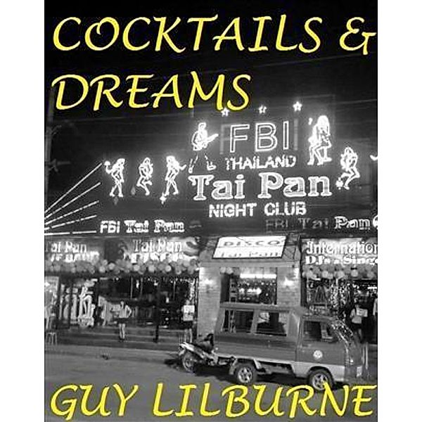 Cocktails & Dreams / booksmango, Guy Lilburne