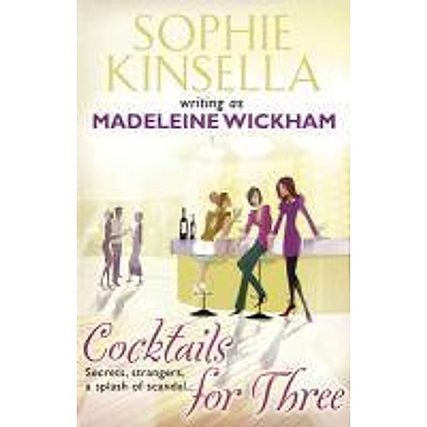 Cocktails For Three, Madeleine Wickham