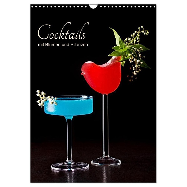 Cocktails mit Blumen und Pflanzen (Wandkalender 2024 DIN A3 hoch), CALVENDO Monatskalender, Andrea Eiben